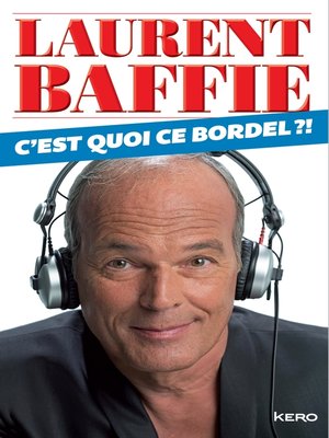 cover image of C'est quoi ce bordel?